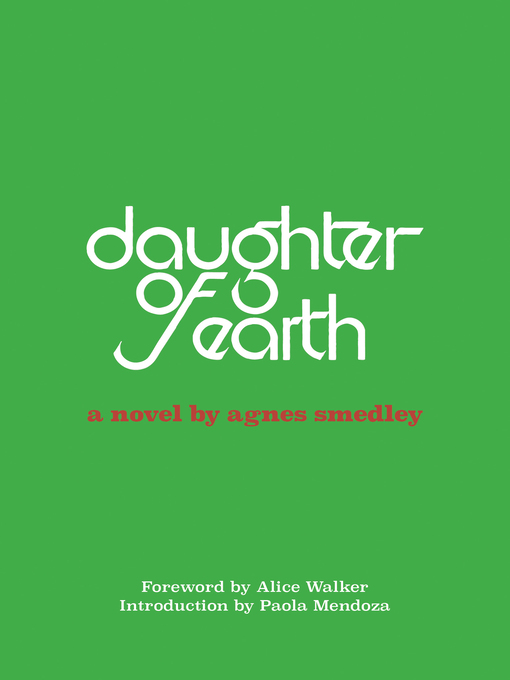 Title details for Daughter of Earth by Agnes Smedley - Available